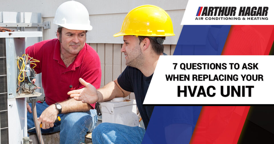 Hvac Install Fort Worth 7 Questions To Ask When Replacing Your Hvac System